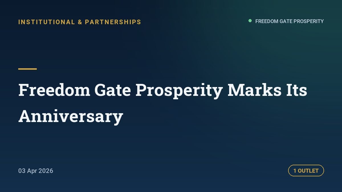 Freedom Gate Prosperity Marks Its Anniversary