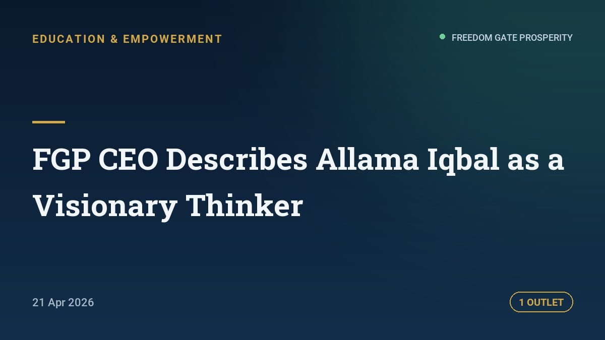 FGP CEO Describes Allama Iqbal as a Visionary Thinker